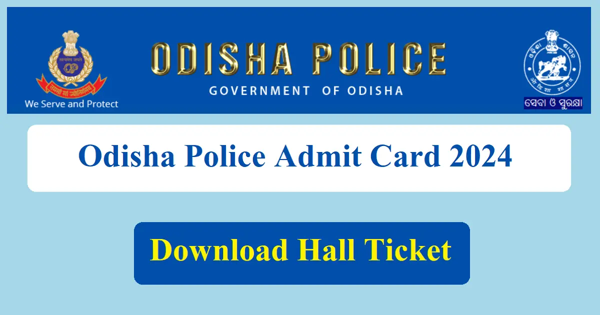 Odisha Police Admit Card 2024