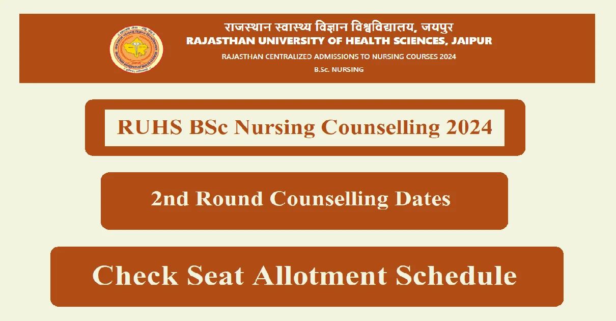 RUHS B.Sc Nursing 2nd Counselling Date 2024