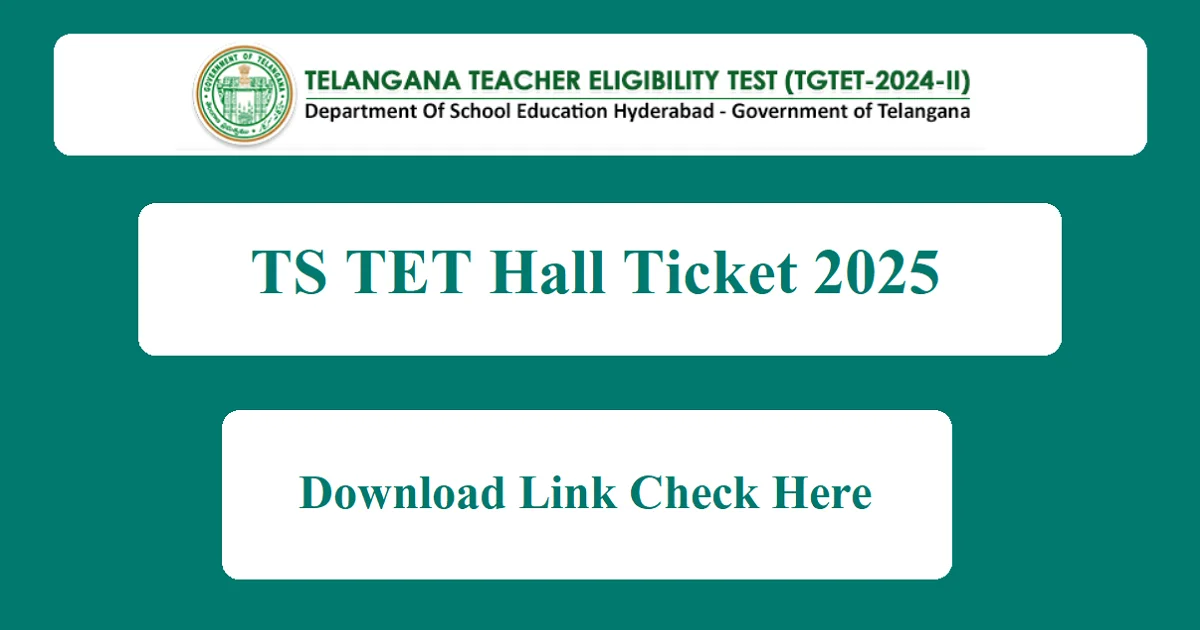 TS TET Hall Ticket 2025