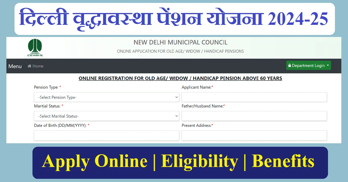 Delhi Old Age Pension Scheme 2024-25 Apply Online