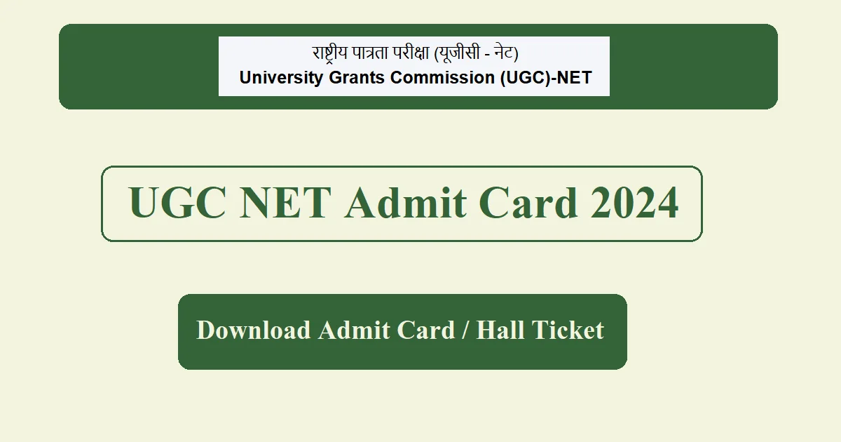 UGC NET Admit Card 2024