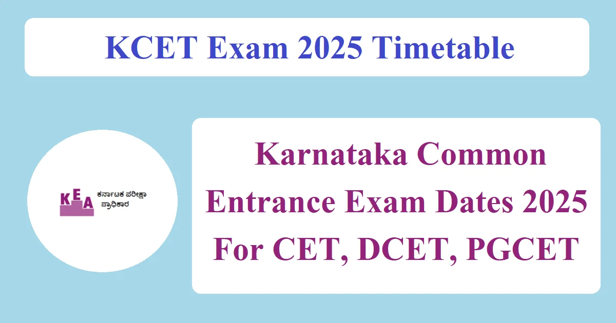 Karnataka Common Entrance Exam 2025 Timetable