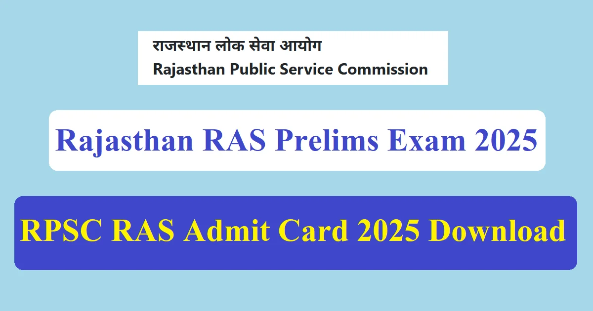 RPSC RAS Admit Card 2025 By Application No.