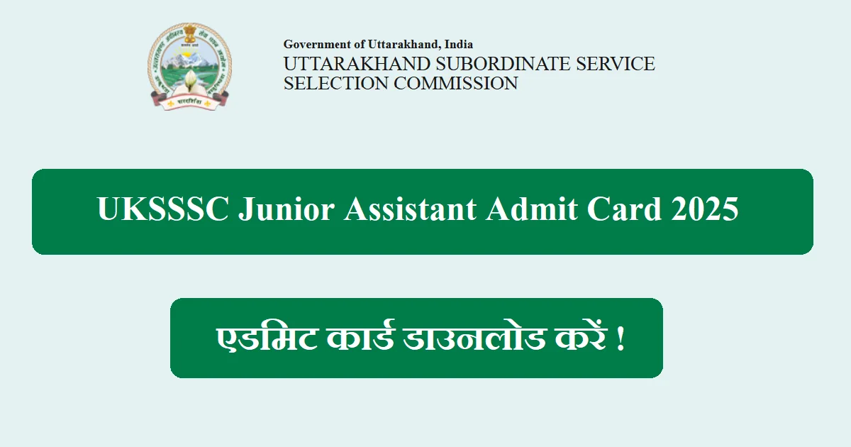 UKSSSC Junior Assistant Admit Card 2025